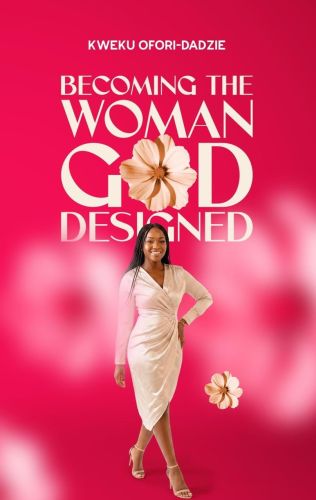 Becoming The Woman God Designed